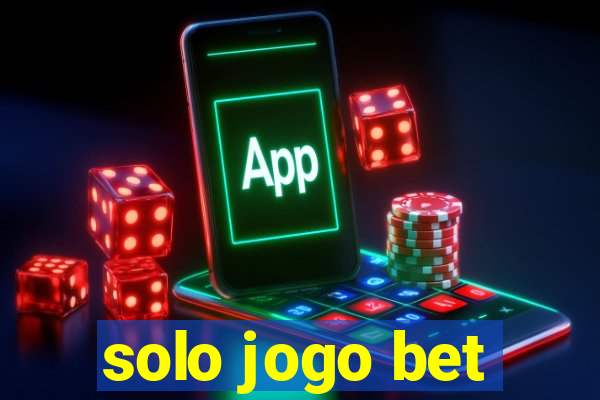 solo jogo bet